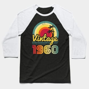 Vintage 1960 Made in 1960 63th birthday 63 years old Gift Baseball T-Shirt